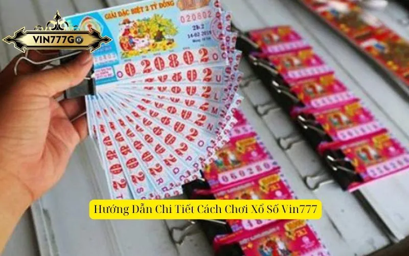 Hướng Dẫn Chi Tiết Cách Chơi Xổ Số Vin777