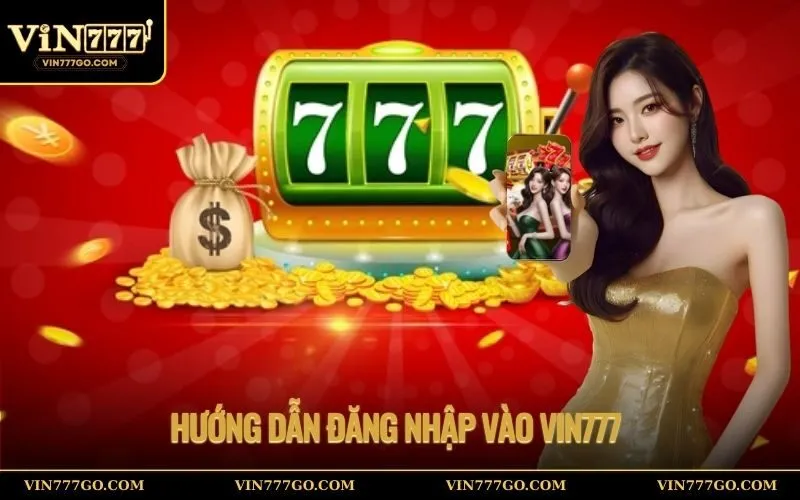 Hướng dẫn đăng nhập vin777